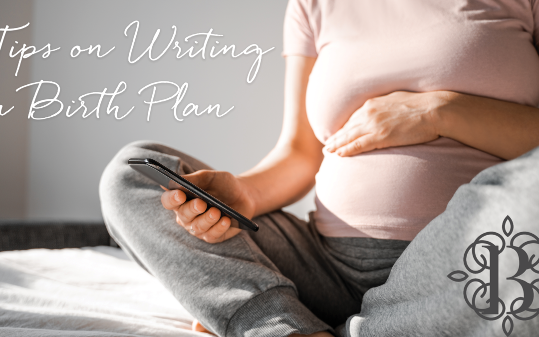 Birthways Blog Graphic tips on writing a birth plan