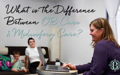 What is the Difference Between OB Care & Midwifery Care?