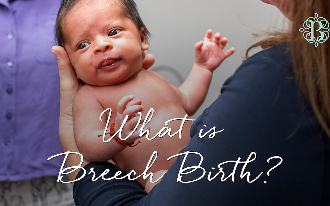 What is Breech Birth?